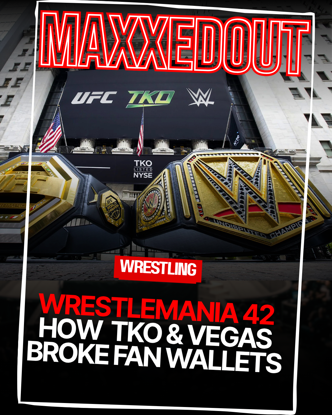 WrestleMania 42: How Las Vegas Broke Fan's Wallets
