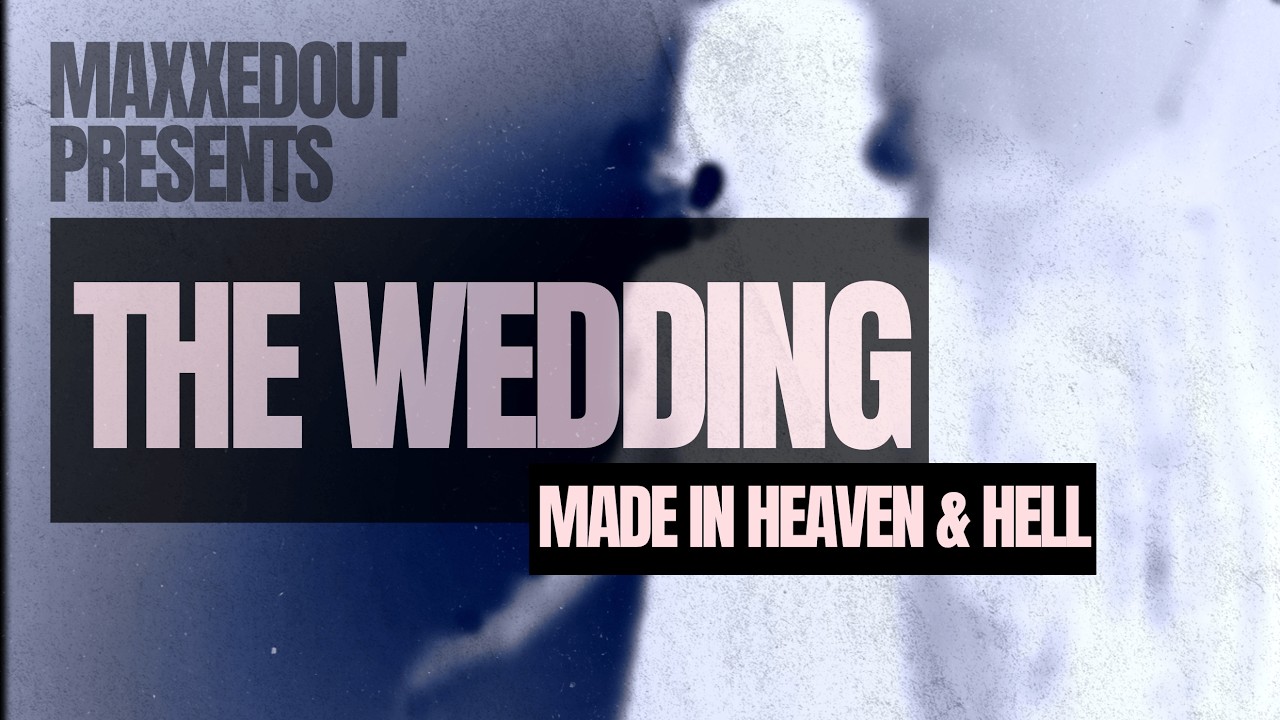 The Wedding Made in Heaven and Hell